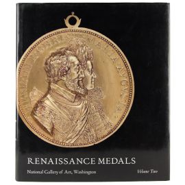 Renaissance Medals: Volume Two, France, Germany, The Netherlands, and England