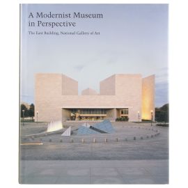 Studies in the History of Art, Volume 73: A Modernist Museum in Perspective